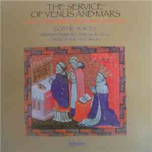 Gothic Voices  / Andrew Lawrence-King / Christopher Page - The Service Of Venus And Mars flac album