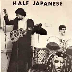 Half Japanese - Calling All Girls flac album