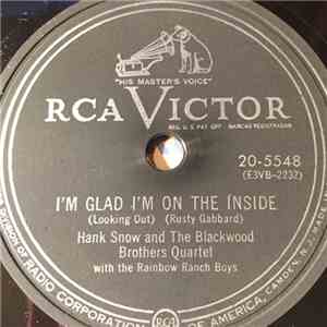 Hank Snow And The Blackwood Brothers Quartet With The Rainbow Ranch Boys - I'm Glad I'm On The Inside / Invisible Hands flac album
