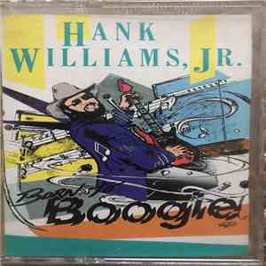 Hank Williams Jr. - Born To Boogie flac album