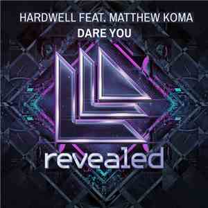 Hardwell Feat. Matthew Koma - Dare You flac album