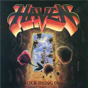 Haven  - Your Dying Day flac album