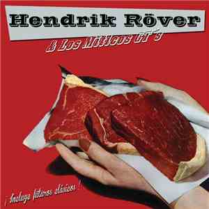 Hendrik Röver & Los Míticos GT's - ¡Incluye Futuros Clásicos! flac album