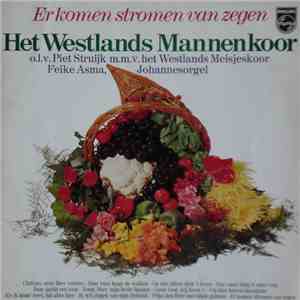 Het Westlands Mannenkoor - Er Komen Stromen Van Zegen flac album