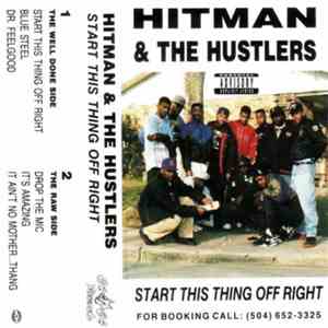 Hitman & The Hustlers - Start This Thing Off Right flac album