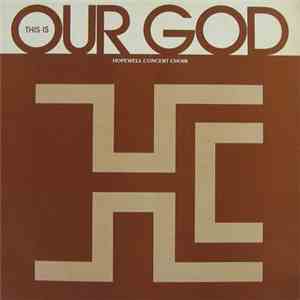 Hopewell Concert Choir - This Is Our God flac album