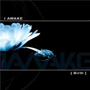 I Awake - Birth flac album