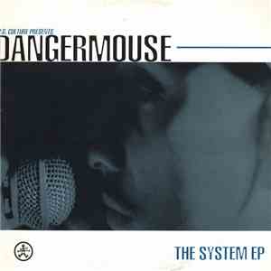 I.G. Culture Presents Dangermouse  - The System EP flac album