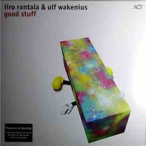 Iiro Rantala & Ulf Wakenius - Good Stuff flac album