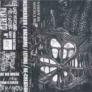 Incinerator / Vacarme / Lethal  / Re-creation - The Cocoon Of Asphyx flac album