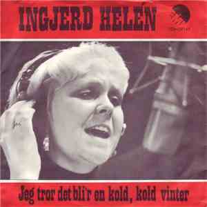 Ingjerd Helén - Jeg tror Det Bliver En Kold, Kold Vinter flac album