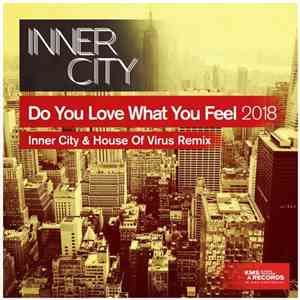 Inner City - Do You Love What You Feel 2018 flac album