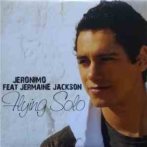 Jeronimo  Feat. Jermaine Jackson - Flying Solo flac album