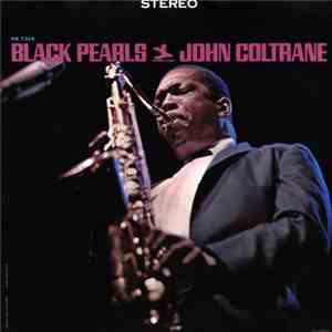 John Coltrane - Black Pearls flac album