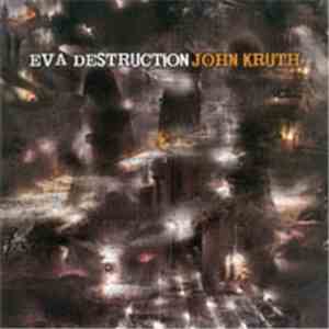 John Kruth - Eva Destruction flac album