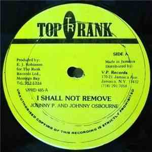 Johnny P & Johnny Osbourne / Richie Stephens - I Shall Not Remove / Buff-Baff flac album