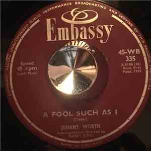 Johnny Worth - A Fool Such As I / Idle on parade flac album