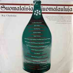 Kaj Chydenius - Suomalaisia juomalauluja flac album