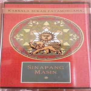 Karbala Bukan Fatamorgana - Sinapang Masin flac album