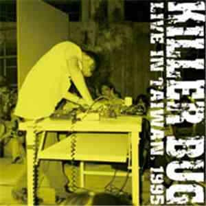 Killer Bug - Live In Taiwan 1995 flac album
