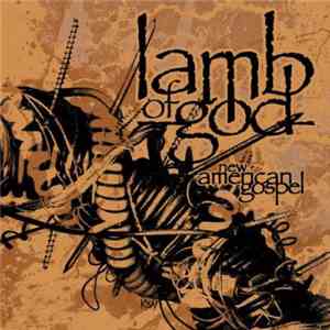 Lamb Of God - New American Gospel flac album