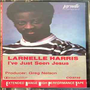 Larnelle Harris - I've Just Seen Jesus flac album