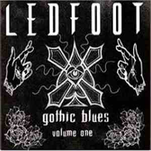 Ledfoot  - gothic blues volume one flac album