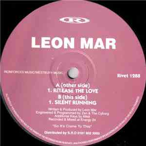 Leon Mar - Release The Love / Silent Running flac album