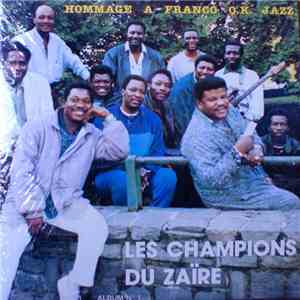 Les Champions Du Zaïre - Hommage A Franco O.K. Jazz flac album