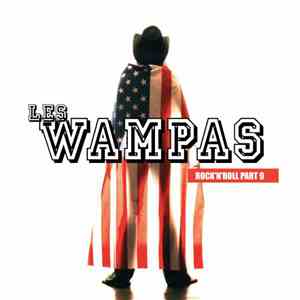 Les Wampas - Rock'N'Roll Part 9 flac album