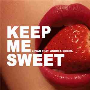 Levan Feat. Andrea Mocha - Keep Me Sweet flac album