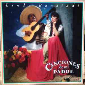 Linda Ronstadt - Canciones De Mi Padre flac album