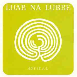 Luar Na Lubre - Espiral flac album