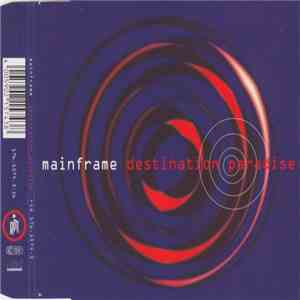 Mainframe  - Destination Paradise flac album