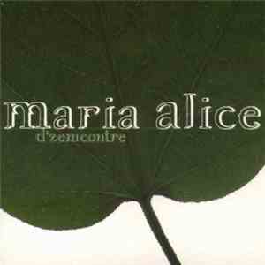 Maria Alice - D'zemcontre flac album