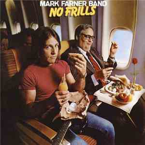 Mark Farner Band - No Frills flac album