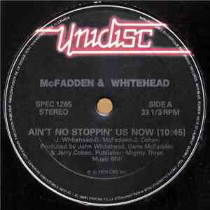 McFadden & Whitehead / Archie Bell & The Drells - Ain't No Stoppin' Us Now / Let's Groove / Let's Go Disco flac album