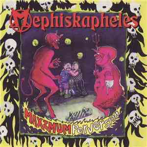 Mephiskapheles - Maximum Perversion flac album