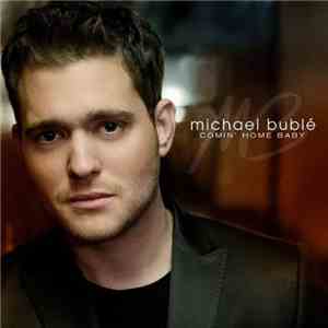 Michael Bublé - Comin' Home Baby flac album