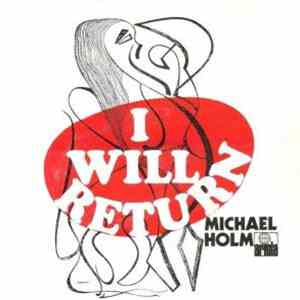 Michael Holm - I Will Return flac album