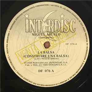 Miguel Abuelo - La Balsa (Construiré Una Balsa) / La Mujer Barbuda flac album