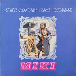 Miki - Stare Gradske Pesme I Romanse flac album
