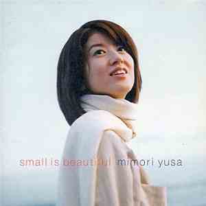 Mimori Yusa - Small Is Beautiful flac album