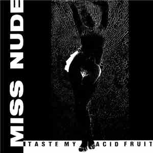Miss Nude - Taste My Acid Fruit flac album