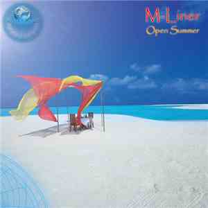 M-Liner - Open Summer flac album