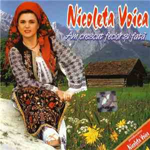 Nicoleta Voica - Am Crescut Fecior Si Fată flac album