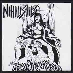 Nihilistics / Rupture - ResErection / Slit, Slut, Slap flac album