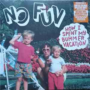 No Fun  - How I Spent My Bummer Vacation flac album