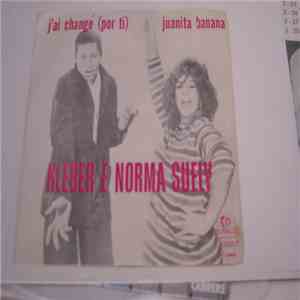 Norma Suely, Kleber - J'ai Change (Por Ti) / Juanita Banana flac album