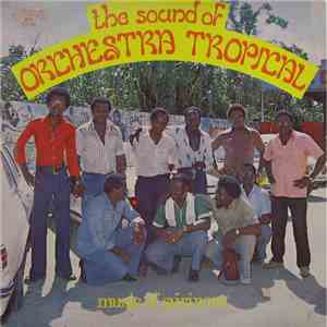 Orchestra Tropical - The Sound Of Orchestra Tropical flac album